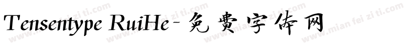 Tensentype RuiHe字体转换